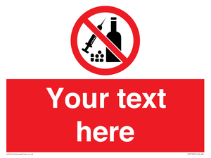 Custom No alcohol or drugs Sign